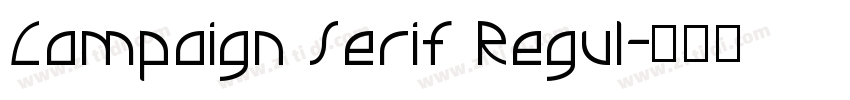 Campaign Serif Regul字体转换